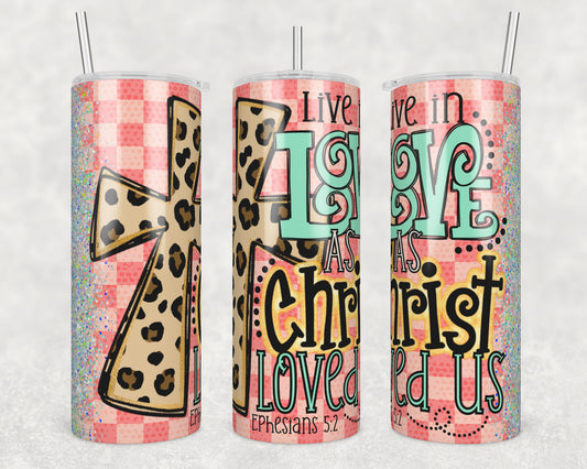 Live in Love (matches shirt) Sublimation Transfer Tumbler Wrap 20oz (read description)