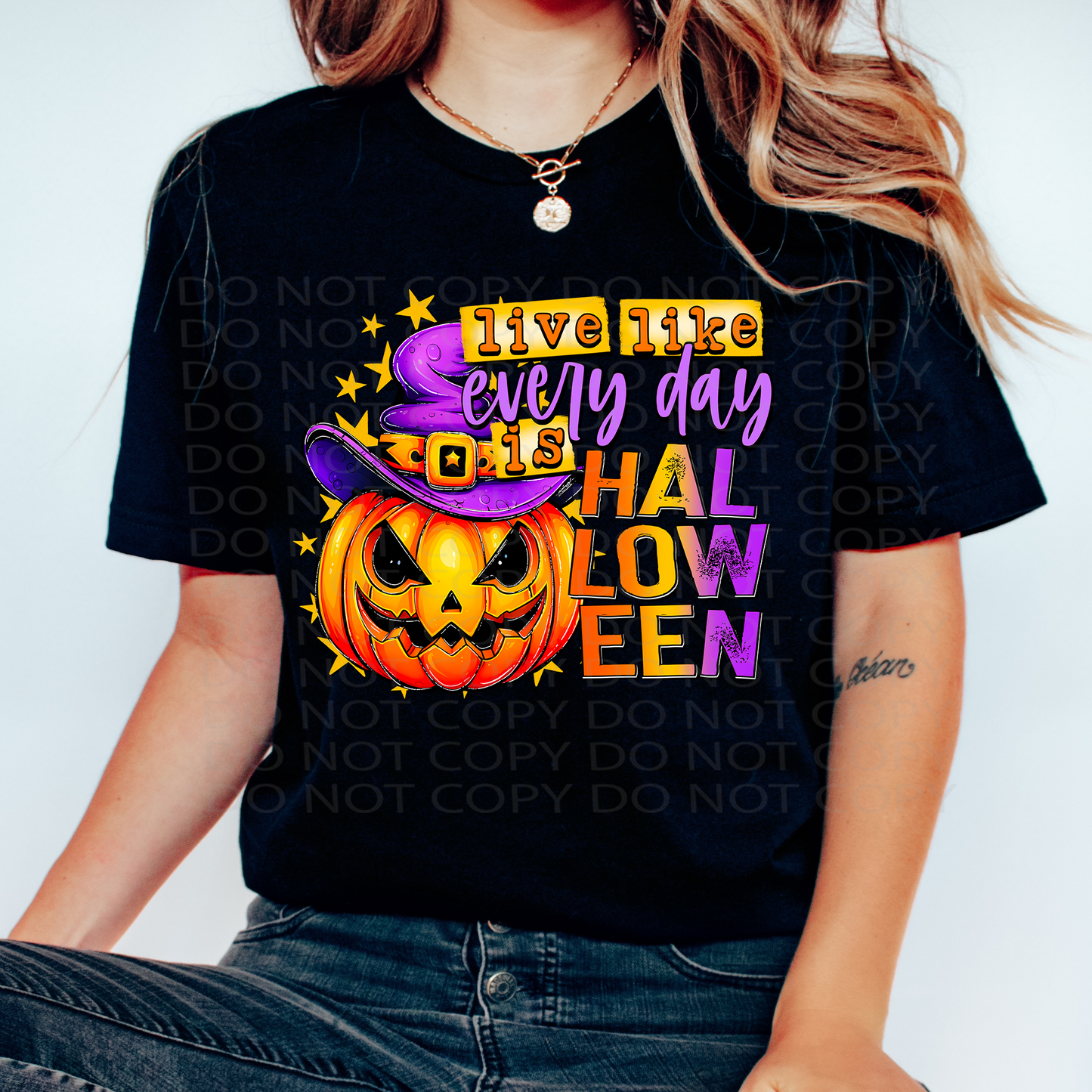 Live Like Every day is Halloween DTF & Sublimation Transfer