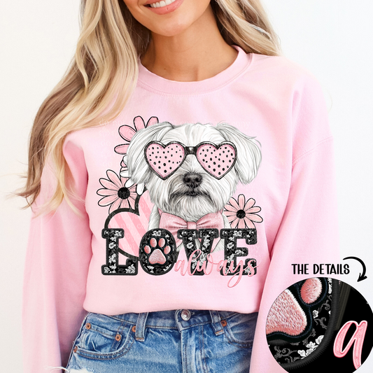 Love Always White Maltese Faux Embroidery DTF & Sublimation Transfer