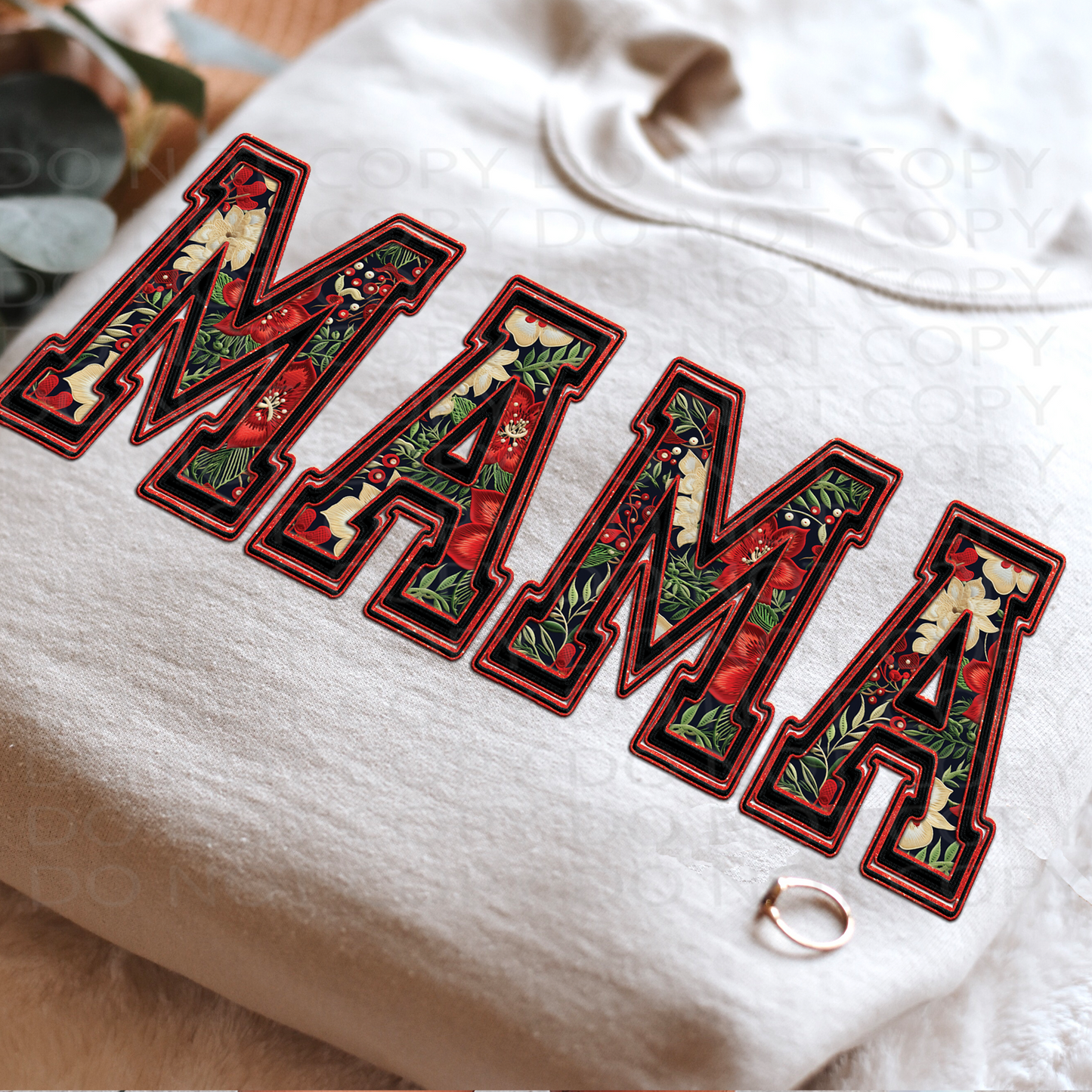 Mama Christmas Floral Faux Embroidery *EXCLUSIVE* DTF & Sublimation Transfer