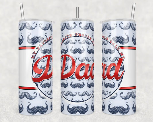 My Favorite Dad (matches shirt) Transfer Tumbler Wrap 20oz (read description)