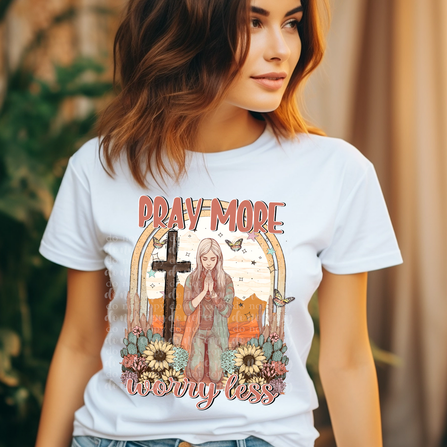 Pray More Worry Less DTF & Sublimation Transfer