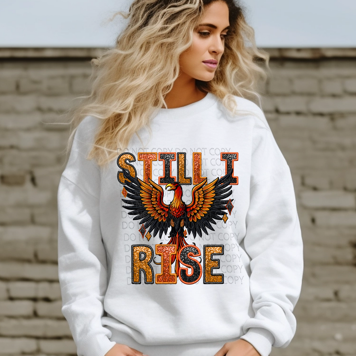 Still I Rise Faux Embroidery and Sparkles DTF & Sublimation Transfer