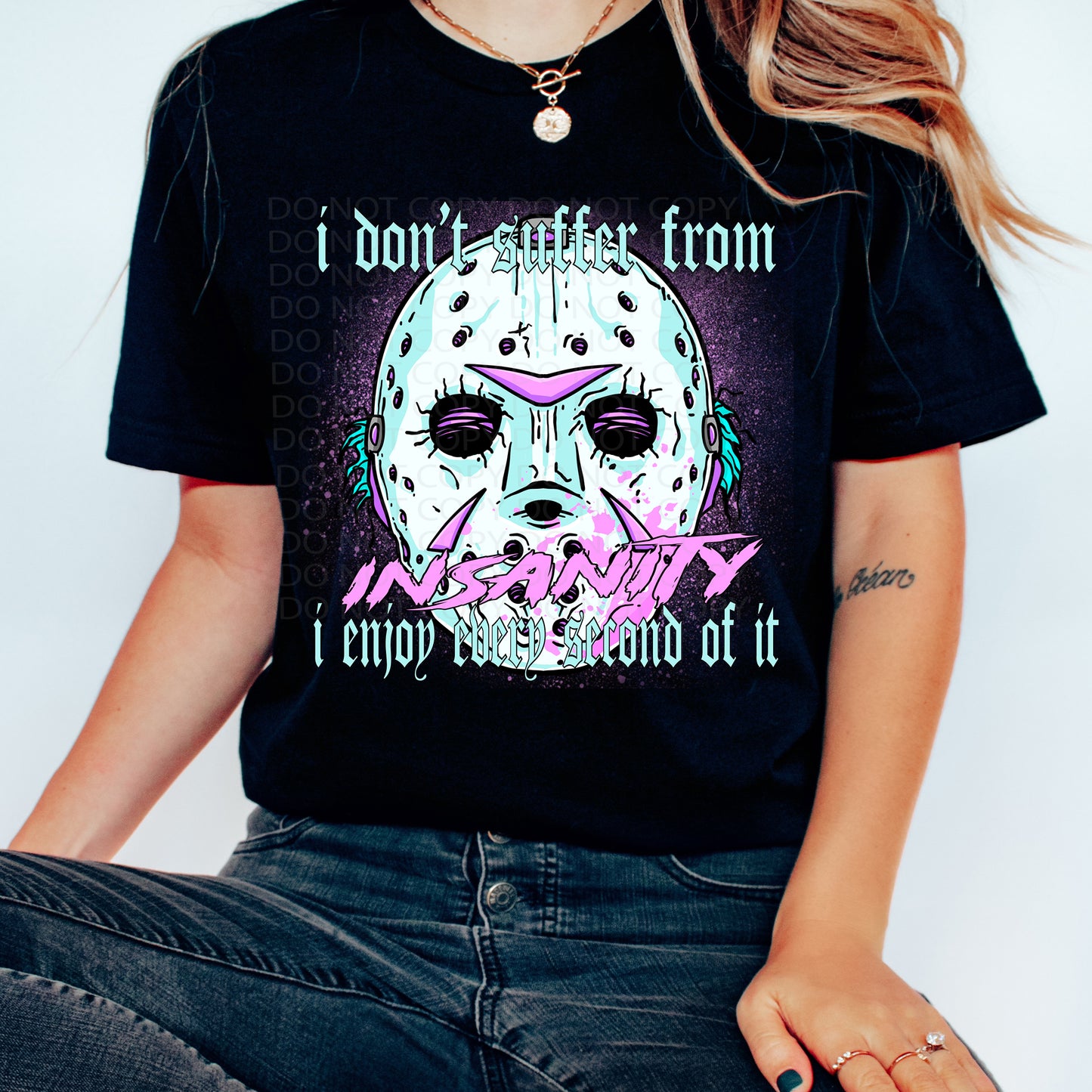 Suffer From Insanity DTF & Sublimation Transfer