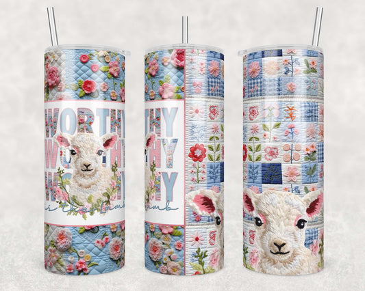 Worthy is the Lamb (matches shirt) Sublimation Transfer Tumbler Wrap 20oz (read description)