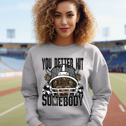 You Better Hit Somebody Faux Sparkles DTF & Sublimation Transfer