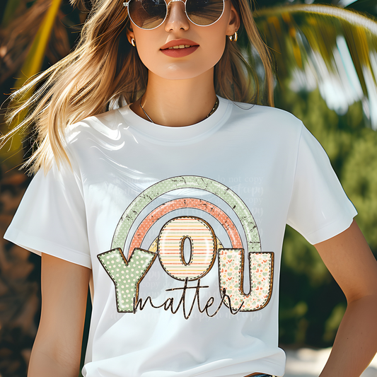 You Matter Rainbow DTF & Sublimation Transfer