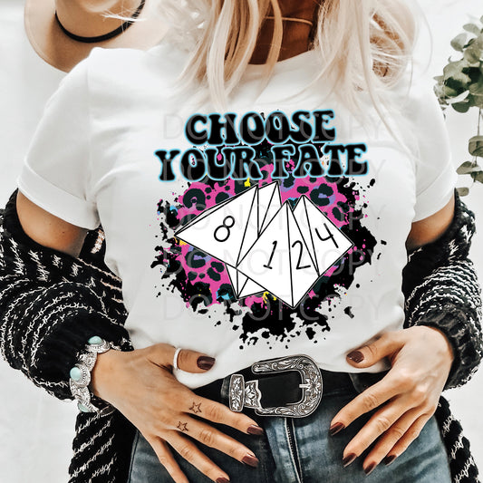 Choose Your Fate DTF & Sublimation Transfer