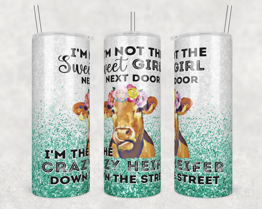 Crazy Heifer Sublimation Transfer Tumbler Wrap 20oz (read description)