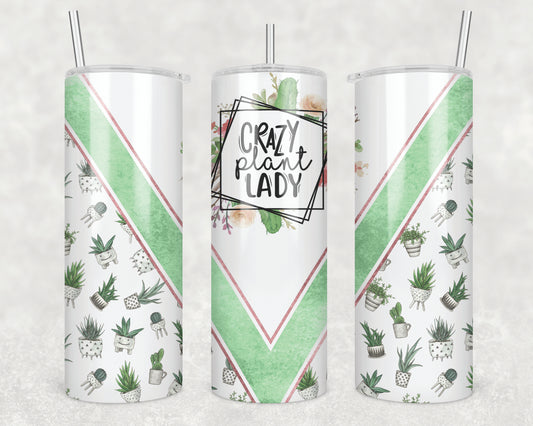 Crazy Plant Lady Sublimation Transfer Tumbler Wrap 20oz (read description)