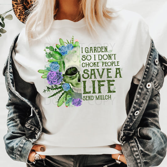 Garden Save a Life DTF & Sublimation Transfer