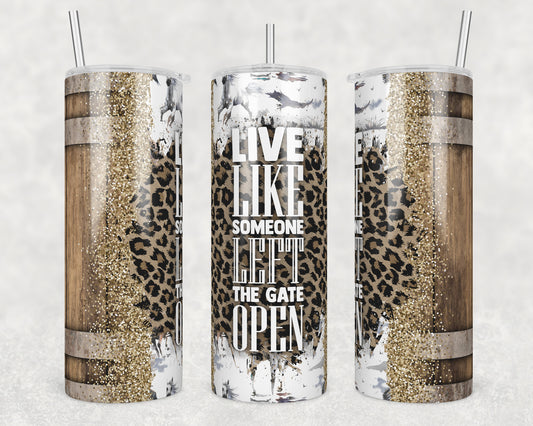 Left the Gate Open Sublimation Transfer Tumbler Wrap 20oz (read description)