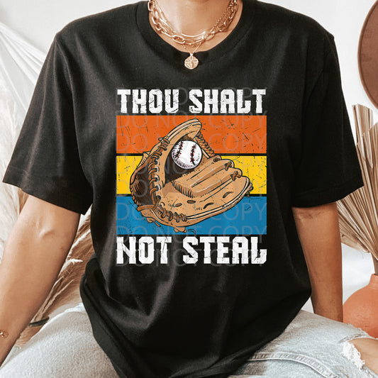 Thou Shalt Not Steal Baseball DTF & Sublimation Transfer