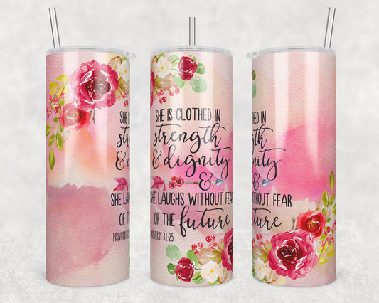 Strength & Dignity Sublimation Transfer Tumbler Wrap 20oz (read description)