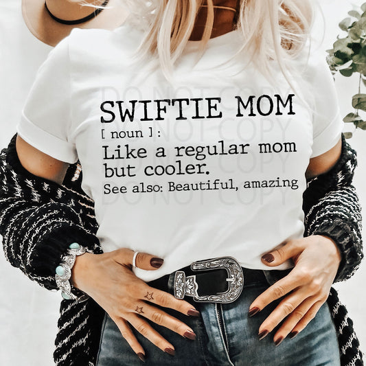 Swiftie Mom Definition DTF & Sublimation Transfer