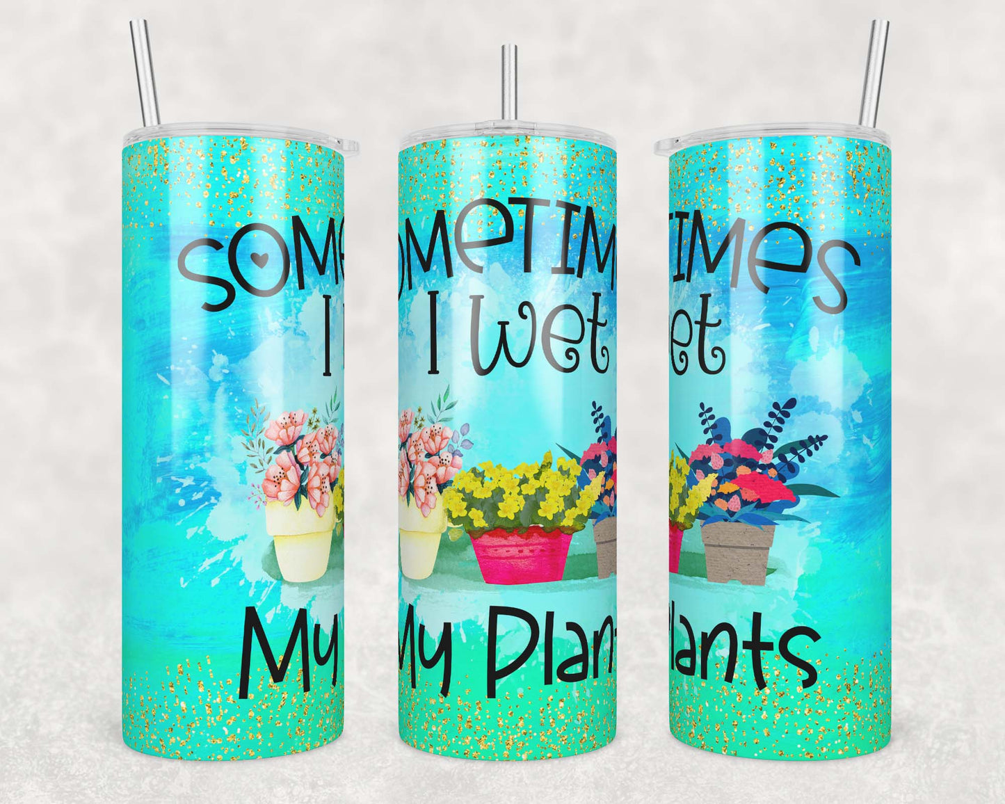 Wet My Plants Sublimation Transfer Tumbler Wrap 20oz (read description)